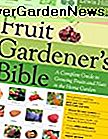 Biblia grădinarilor de fructe: un ghid complet pentru cultivarea fructelor și fructelor cu coajă lemnoasă în grădina casei